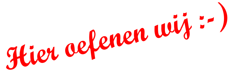 hier oefenen wij